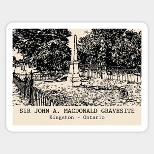 Sir John A. Macdonald Gravesite - Kingston ON Magnet